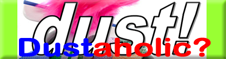 Dustaholic